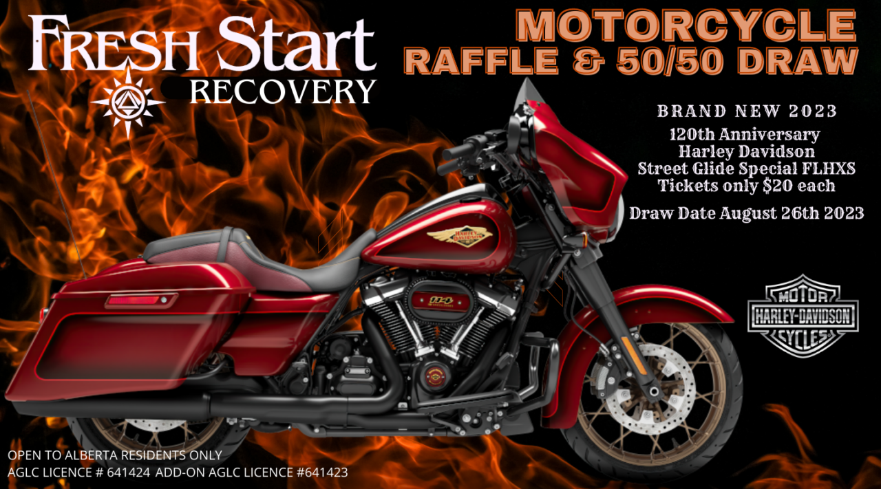 120th Anniversary HarleyDavidson Raffle and 50/50 Fresh Start Recovery